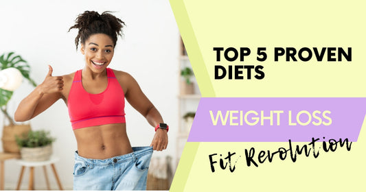 An Insight to Top 5 Proven Diets for Weight Loss